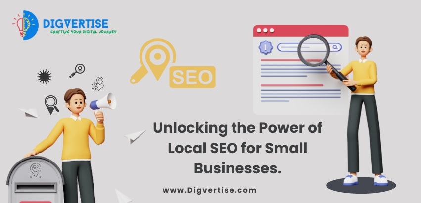 digvertise-blog-poster-unlocking-the-power-of-local-seo-for-small-businesses